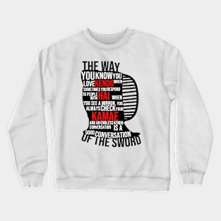 You know you LOVE KENDO Tee Crewneck Sweatshirt